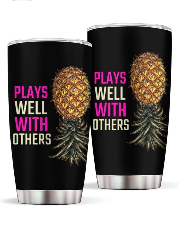 Plays Well With Others Lifestyle Swinger Tumbler Cup (4.10) - Image 3
